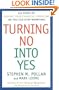 Turning No Into Yes: Six Steps to Solving Your Financial Problems (So You Can Stop Worrying).