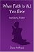 When Faith Is All You Have: Inspirational Poetry