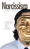 Narcissism : behind the mask