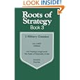 Roots of Strategy, Book 3: 3 Military Classics: von Leeb's Defense von Freytag-Loringhoven's The Power of Personality in... by Wilhelm Leeb, Hugo Friedrich P. J. Freytag-Loringhoven, and Waldemar Erfurth