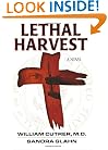 Lethal Harvest (Bioethics Series #1)