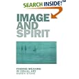 Image and Spirit: Finding Meaning in Visual Art