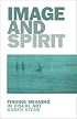 Image and Spirit: Finding Meaning in Visual Art