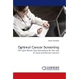 Optimal Cancer Screening: Life-Cycle Monte Carlo Simulations for the case of Colon and Rectum... by Javier Gonzalez