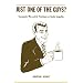 Just One of the Guys?: Transgender Men and the Persistence of Gender Inequality