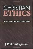 Christian Ethics: A Historical Introduction