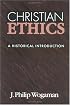 Christian Ethics: A Historical Introduction