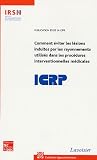Comment �viter les l�sions induites par les rayonnements utilis�s dans les proc�dures interventionnelles m�dicales : Publication 85 de la CIPR