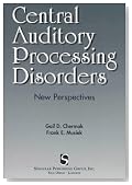 Central Auditory Processing Disorders: New Perspectives