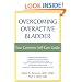 Overcoming Overactive Bladder: Your Complete Self-Care Guide