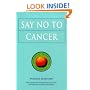 Say No to Cancer (Optimum Nutrition Handbook)