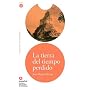 La tierra del tiempo perdido/ Land of Lost Time (Leer En Espanol Level 4) (Spanish Edition)