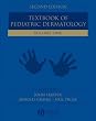Textbook of Pediatric Dermatology, 2 Volume Set