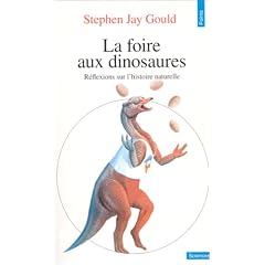 La Foire Aux Dinosaures (R�flexions Sur L'histoire Naturelle)