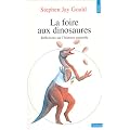La Foire Aux Dinosaures (R�flexions Sur L'histoire Naturelle)