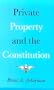 Private Property and the Constitution