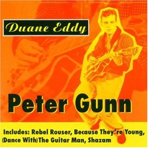Duane Eddy - Peter Gunn - Zortam Music