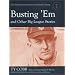 Busting 'Em and Other Big League Stories (The McFarland Historical Baseball Library 1)
