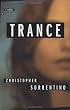 Trance: A Novel
