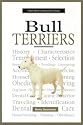 A New Owner's Guide to Bull Terriers (New Owner's Guide To...)