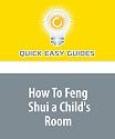 How To Feng Shui a Child's Room