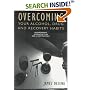 Overcoming Your Alcohol, Drug & Recovery Habits