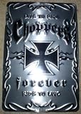 Live to Ride Choppers Forever Ride to Live Motorcycle Metal Street Sign Color Black Background
