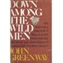 Down among the wild men;: The narrative journal of fifteen years pursuing the Old Stone Age aborigines of Australia's western desert