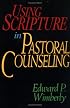 Using Scripture in Pastoral Counseling