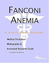 Fanconi Anemia - A Medical Dictionary, Bibliography, and Annotated Research Guide to Internet References