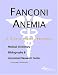 Fanconi Anemia - A Medical Dictionary, Bibliography, and Annotated Research Guide to Internet References