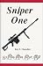 Books : Sniper One (Iron Brigade series)