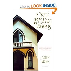 City In The Woods: The Life and Design of an American Camp Meeting on Martha's Vineyard