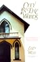City In The Woods: The Life and Design of an American Camp Meeting on Martha's Vineyard