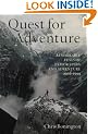 The Quest For Adventure: Remarkable Feats Of Exploration And Adventure
