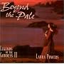 Beyond the Pale: Legends of the Goddess II