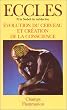 Evolution du cerveau et cr�ation de la conscience
