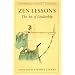 Zen Lessons: The Art of Leadership (Shambhala Pocket Classics)