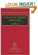 Intellectual Property Law in Asia (Max Planck Series on Asian Intellectual Property Set)