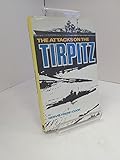 The attacks on the 'Tirpitz'