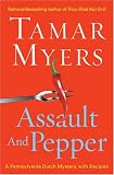 Assault And Pepper (Magdalena Yoder Mysteries)