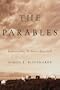 The Parables: Understanding the Stories Jesus Told