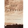 The Parables: Understanding the Stories Jesus Told