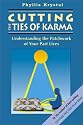 Cutting the Ties of Karma: Understanding the Patchwork of Your Past Lives