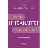 Le transfert : Pour qui me prenez-vous ?par Saverio Tomasella