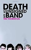 Death of an Unsigned Band