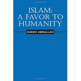Islam:AFavortoHumanity