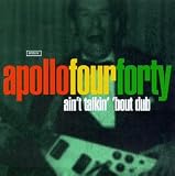 Revue Apollo 440  / Ain't Talkin' 'Bout Dub, Pt. 2