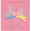 Tous les bisous