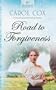 Road to Forgiveness: Arizona Series #3 (Heartsong Presents #632)